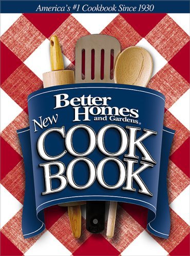 Download Better Homes and Gardens New Cook Book PDF by Better Homes and Gardens
