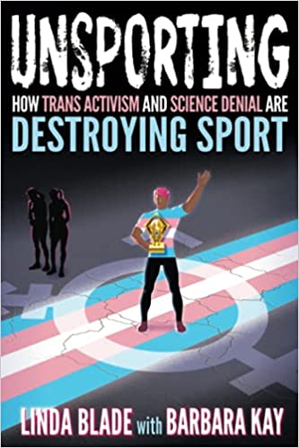 Free Download Unsporting: How Trans Activism and Science Denial are Destroying Sport PDF/ePub by Linda Blade